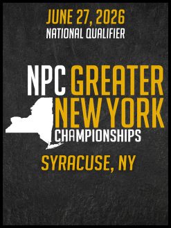 2026 NPC GREATER NY CHAMPIONSHIPS<br><br>JUN. 27, 2026